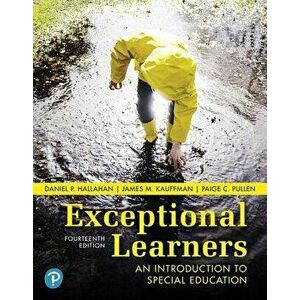 Exceptional Learners: An Introduction to Special Education, Paperback - Daniel P. Hallahan imagine