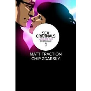 Sex Criminals Volume 6: Six Criminals, Paperback - Matt Fraction imagine