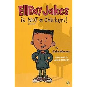 EllRay Jakes Is Not a Chicken! - Sally Warner imagine