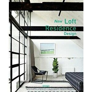 New Loft Residence Design, Hardcover - Wang Chen imagine