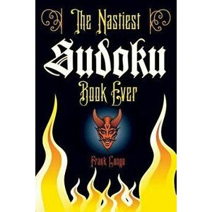 The Nastiest Sudoku Book Ever, Paperback - Frank Longo imagine
