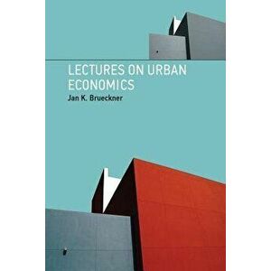 Lectures on Urban Economics, Paperback - Jan K. Brueckner imagine