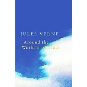 Around the World in 80 Days (Legend Classics), Paperback - Jules Verne imagine