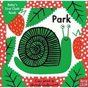 Baby's First Cloth Book: Park - Nosy Crow imagine