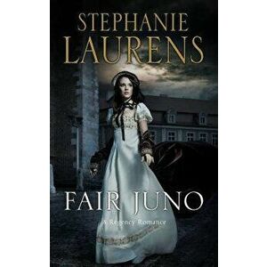 Fair Juno: A Regency Romance, Hardcover - Stephanie Laurens imagine
