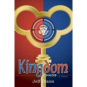 Kingdom Chaos, Paperback - Jeff Dixon imagine