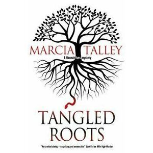 Tangled Roots, Hardcover - Marcia Talley imagine