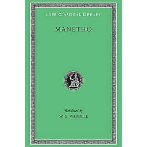Manetho: History of Egypt and Other Works, Hardcover - Manetho imagine