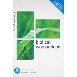 Biblical Womanhood: A Good Book Guide, Paperback - Sarah Collins imagine