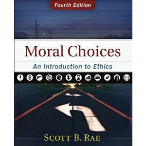 Moral Choices: An Introduction to Ethics, Hardcover - Scott Rae imagine