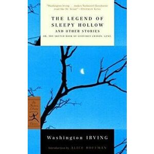 The Legend of Sleepy Hollow and Other Stories: Or, the Sketch Book of Geoffrey Crayon, Gent., Paperback - Washington Irving imagine