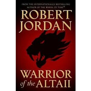 Warrior of the Altaii, Hardcover - Robert Jordan imagine