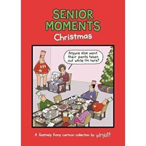 Senior Moments: Christmas, Hardcover - Tim Whyatt imagine