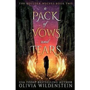A Pack of Vows and Tears, Paperback - Olivia Wildenstein imagine