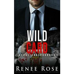 Wild Card, Paperback - Renee Rose imagine