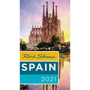 Rick Steves Spain, Paperback - Rick Steves imagine