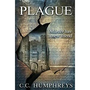Plague - C. C. Humphreys imagine