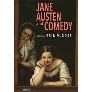 Jane Austen and Comedy, Paperback - Erin Goss imagine