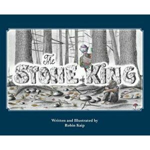 The Stone King, Hardcover - Robin Kaip imagine