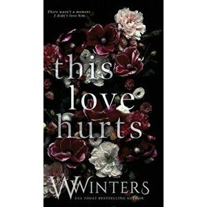 This Love Hurts, Hardcover - W. Winters imagine