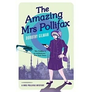 The Amazing Mrs Pollifax, Paperback - Dorothy Gilman imagine