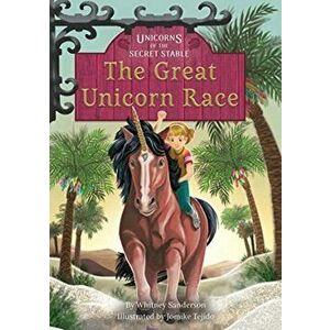 The Great Unicorn Race: Book 8, Paperback - Whitney Sanderson imagine