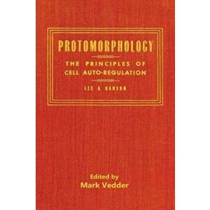 Protomorphology, Paperback - Royal Lee imagine