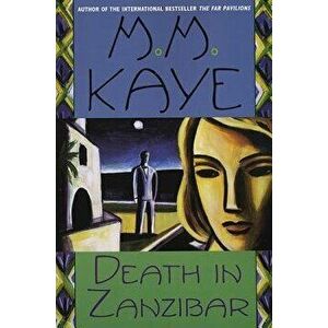 Death in Zanzibar, Paperback - M. M. Kaye imagine