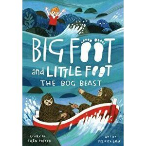 The Bog Beast (Big Foot and Little Foot #4), Paperback - Ellen Potter imagine