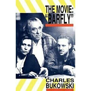 Barfly Movie PB, Paperback - Charles Bukowski imagine
