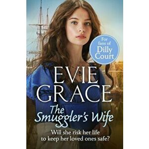 The Smuggler's Wife, Paperback - Evie Grace imagine