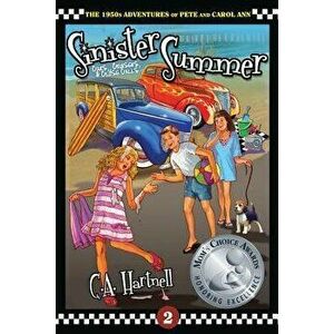Sinister Summer: Cars, Cruisers, and Close Calls, Paperback - C. A. Hartnell imagine