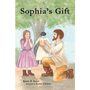 Sophia's Gift, Hardcover - Karen B. Kurtz imagine