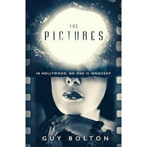 The Pictures, Paperback - Guy Bolton imagine