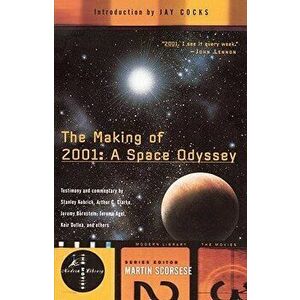 The Making of 2001: A Space Odyssey, Paperback - Stephanie Schwam imagine
