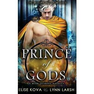 Prince of Gods - Elise Kova imagine