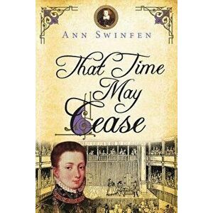 That Time May Cease, Paperback - Ann Swinfen imagine