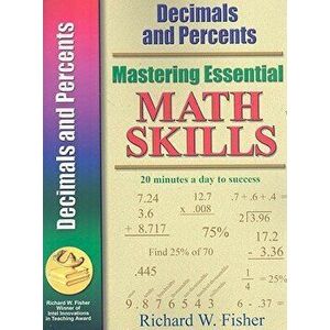 Mastering Essential Math Skills: Decimals and Percents, Paperback - Richard W. Fisher imagine