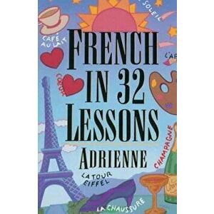 French in 32 Lessons, Paperback - Adrienne imagine