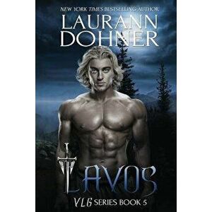 Lavos, Paperback - Laurann Dohner imagine