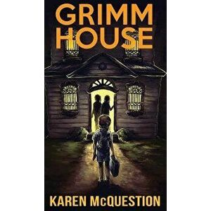 Grimm House, Hardcover - Karen McQuestion imagine