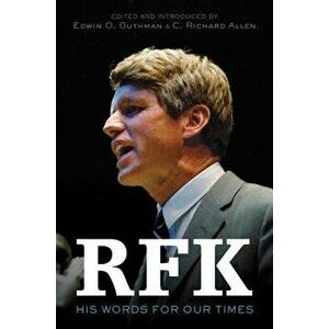 Rfk: His Words for Our Times, Paperback - Robert F. Kennedy imagine