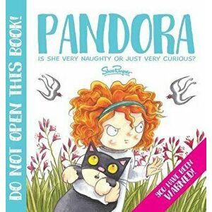 Pandora: The Most Curious Girl in the World, Hardcover - Shoo Rayner imagine