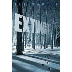 Extinct, Paperback - Ike Hamill imagine