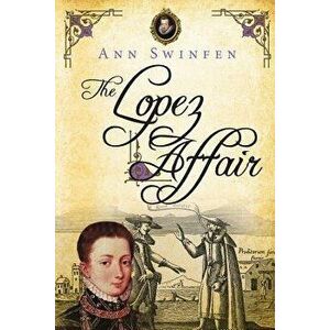 The Lopez Affair, Paperback - Ann Swinfen imagine