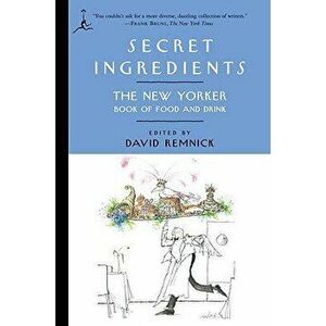 Secret Ingredients, Paperback - David Remnick imagine