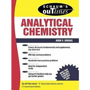 Schaum's Outline of Analytical Chemistry, Paperback - Adon A. Gordus imagine