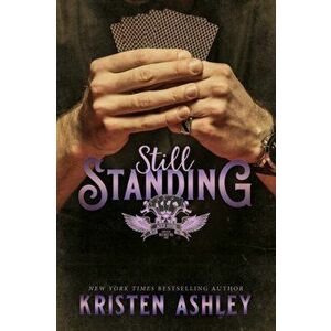 Still Standing, Paperback - Kristen Ashley imagine