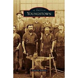 Youngstown, Hardcover - Donna M. Deblasio imagine