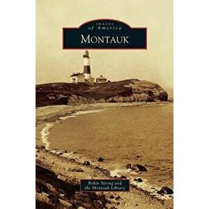 Montauk, Hardcover - Robin Strong imagine